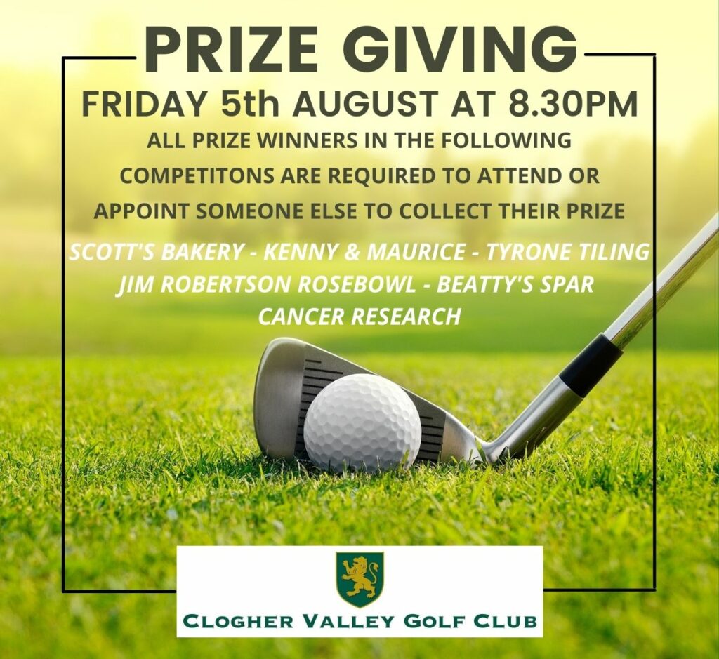 PRIZE GIVING - FRIDAY, 5TH AUGUST @ 8.30PM