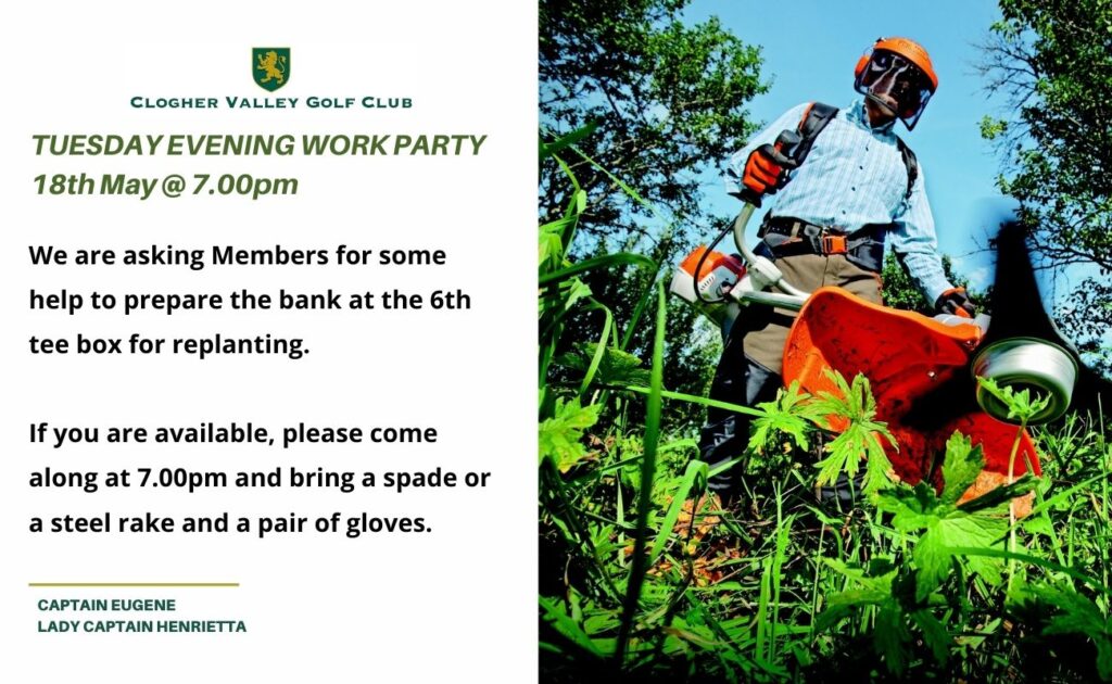 Tuesday, 18 May @ 7.00pm - workparty for bank at 6th Tee Box